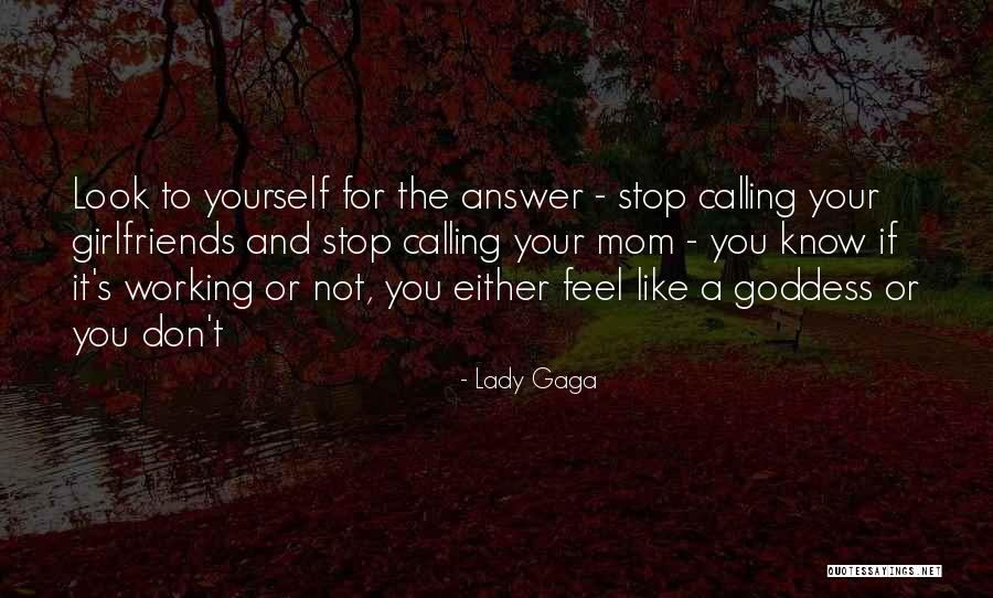 The Working Mom Quotes By Lady Gaga The Working Mom Quotes By Lady Gaga