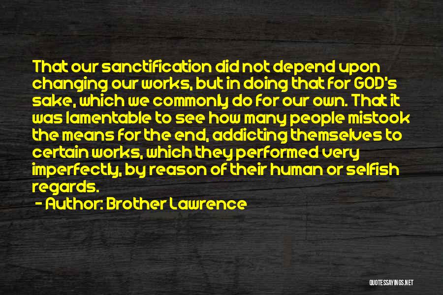 The Works Of God Quotes By Brother Lawrence
