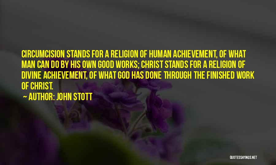 The Works Of God Quotes By John Stott
