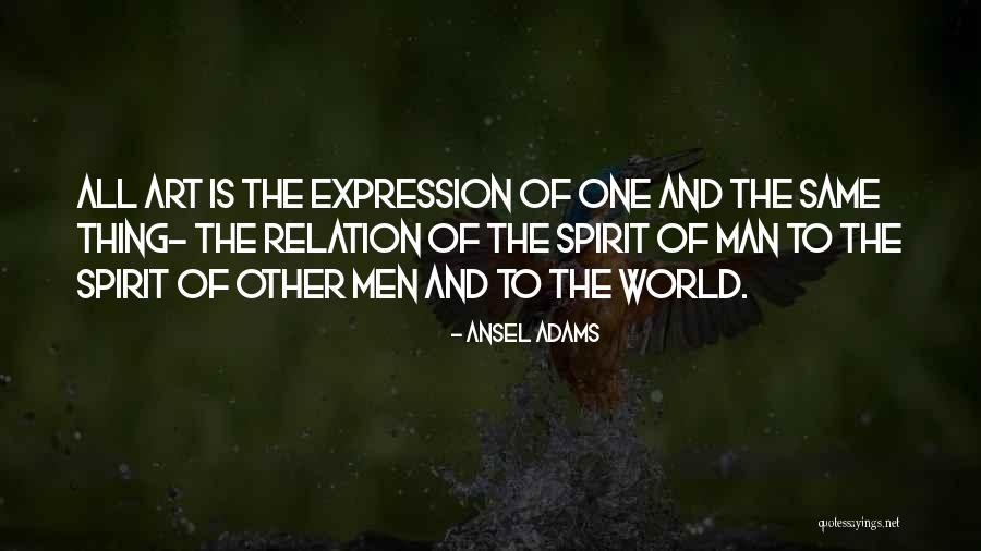 The World And Art Quotes By Ansel Adams