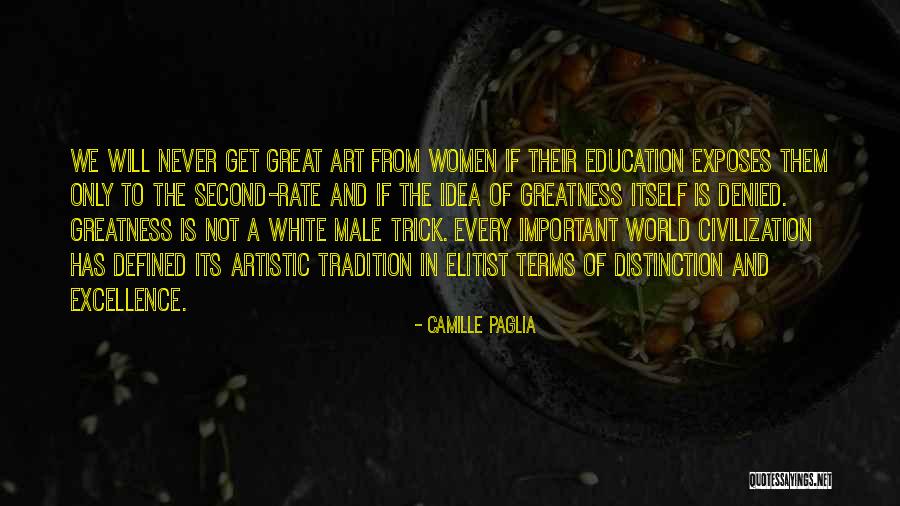 The World And Art Quotes By Camille Paglia