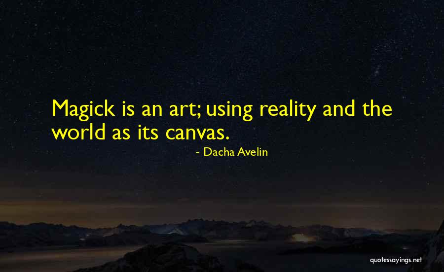 The World And Art Quotes By Dacha Avelin