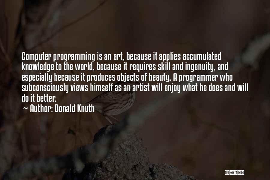 The World And Art Quotes By Donald Knuth