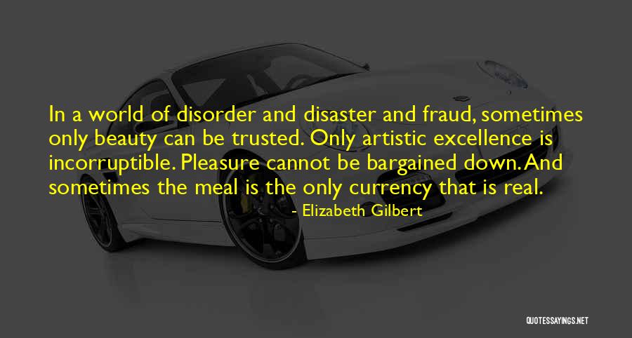 The World And Art Quotes By Elizabeth Gilbert