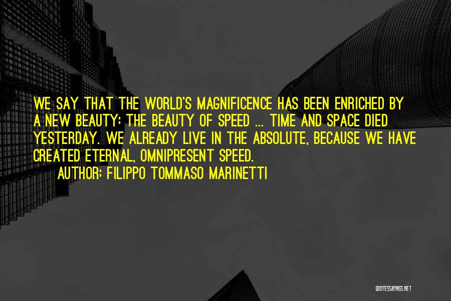 The World And Beauty Quotes By Filippo Tommaso Marinetti