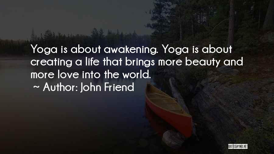 The World And Beauty Quotes By John Friend
