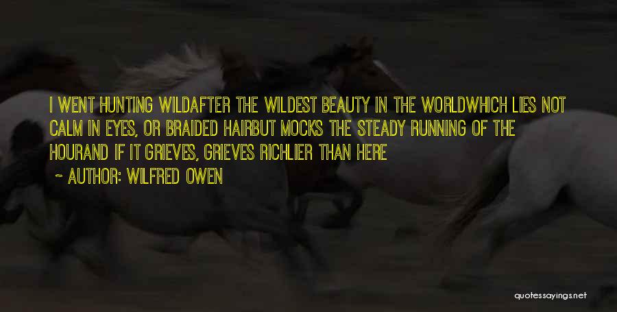 The World And Beauty Quotes By Wilfred Owen