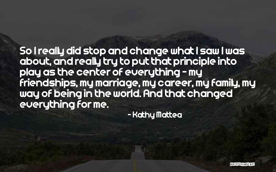 The World And Change Quotes By Kathy Mattea