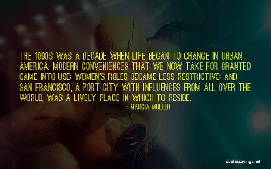 The World And Change Quotes By Marcia Muller