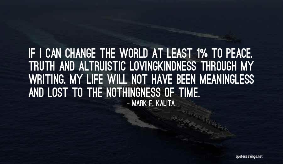 The World And Change Quotes By Mark F. Kalita