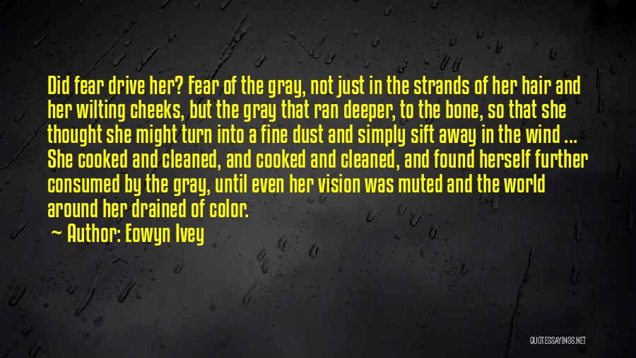 The World And Color Quotes By Eowyn Ivey