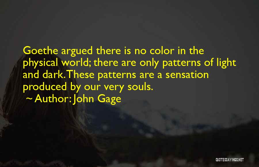 The World And Color Quotes By John Gage