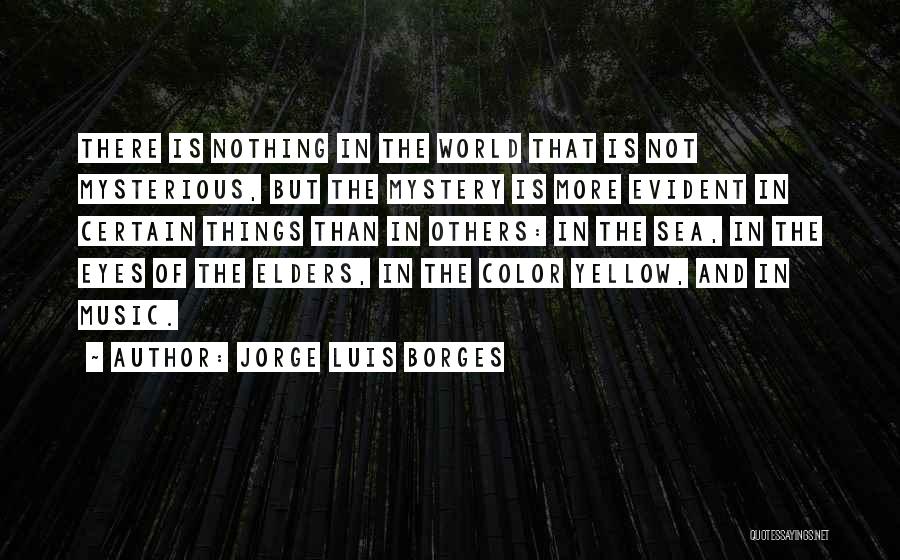 The World And Color Quotes By Jorge Luis Borges