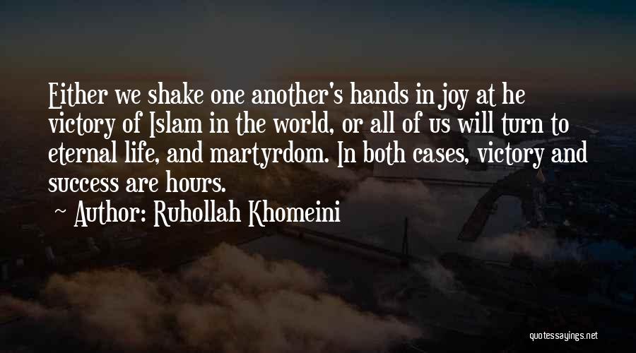 The World And Success Quotes By Ruhollah Khomeini