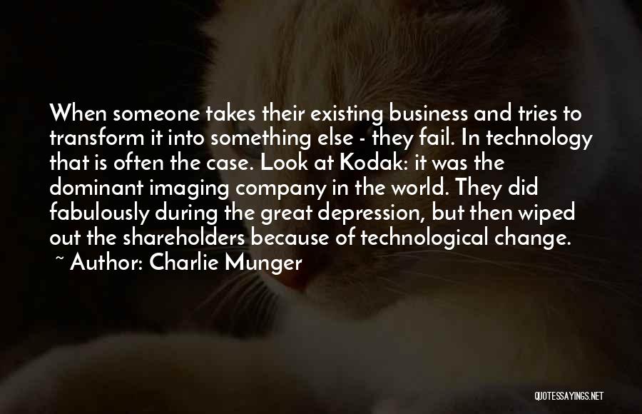 The World And Technology Quotes By Charlie Munger