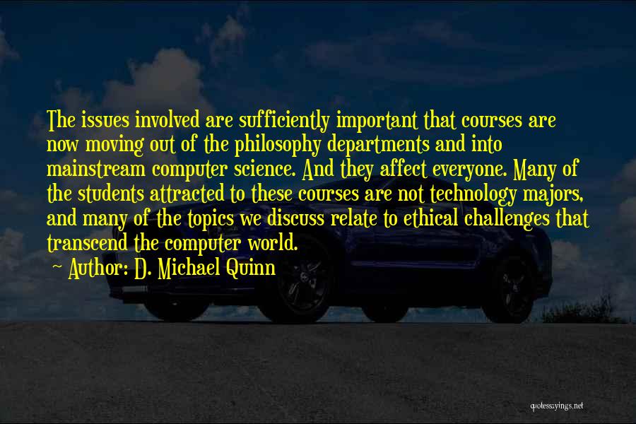 The World And Technology Quotes By D. Michael Quinn