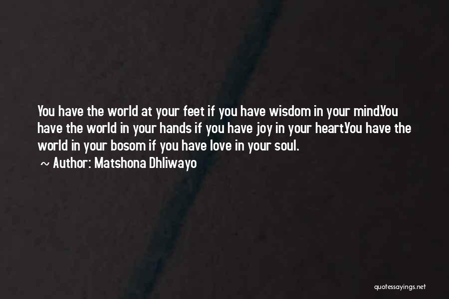 The World At Your Feet Quotes By Matshona Dhliwayo