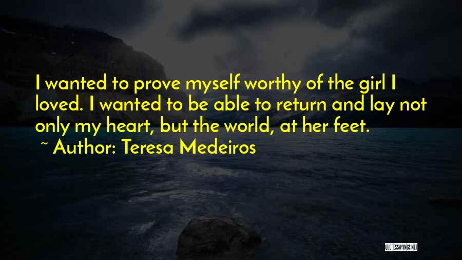 The World At Your Feet Quotes By Teresa Medeiros