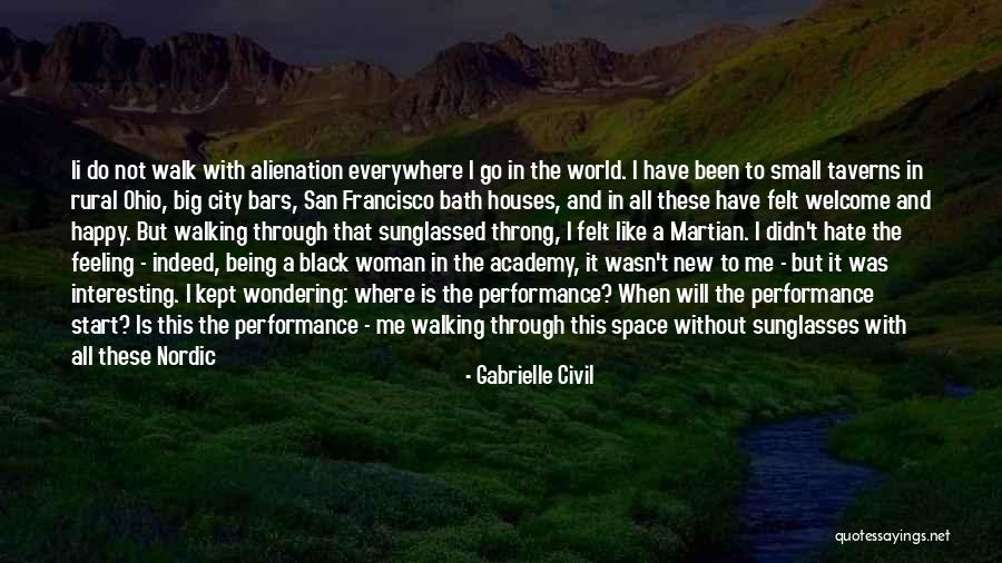 The World Being Big Quotes By Gabrielle Civil The World Being Big Quotes By Gabrielle Civil