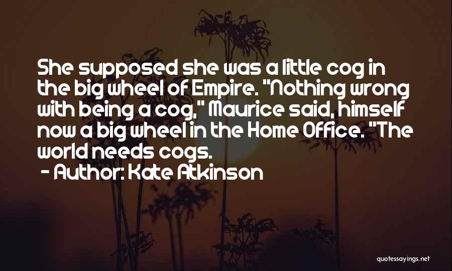 The World Being Big Quotes By Kate Atkinson