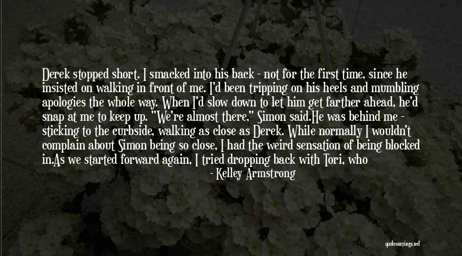 The World Being Big Quotes By Kelley Armstrong The World Being Big Quotes By Kelley Armstrong