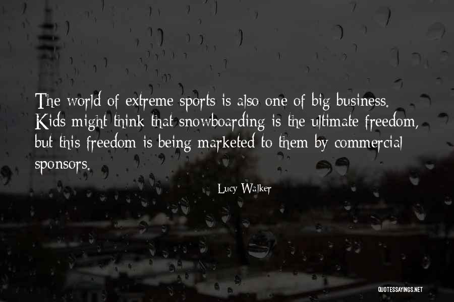 The World Being Big Quotes By Lucy Walker