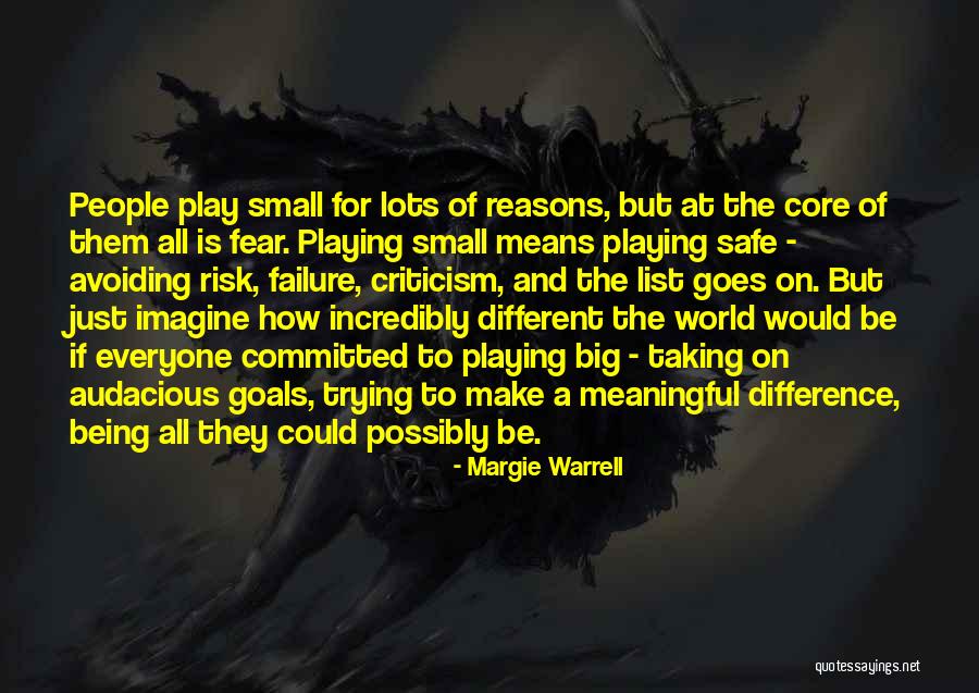 The World Being Big Quotes By Margie Warrell The World Being Big Quotes By Margie Warrell