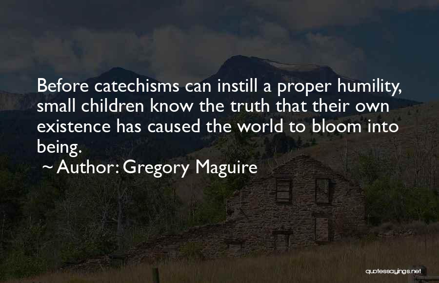 The World Being Small Quotes By Gregory Maguire