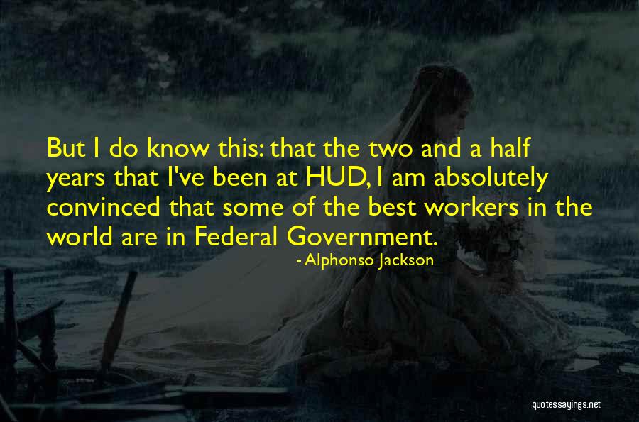 The World Best Quotes By Alphonso Jackson