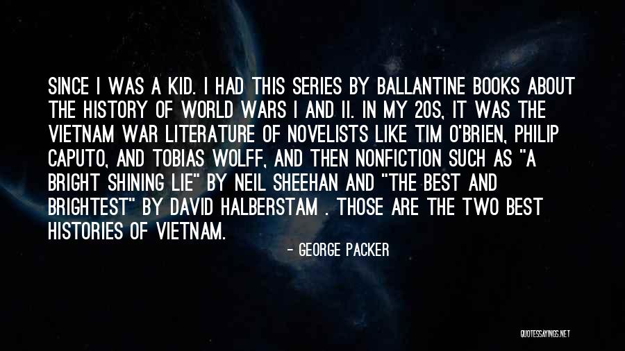 The World Best Quotes By George Packer