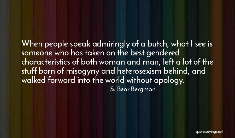 The World Best Quotes By S. Bear Bergman