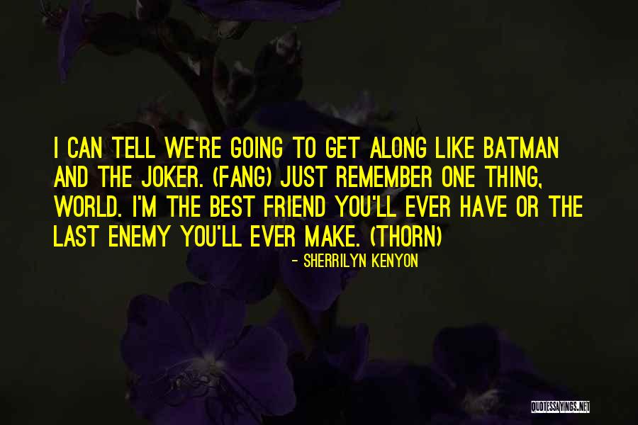 The World Best Quotes By Sherrilyn Kenyon