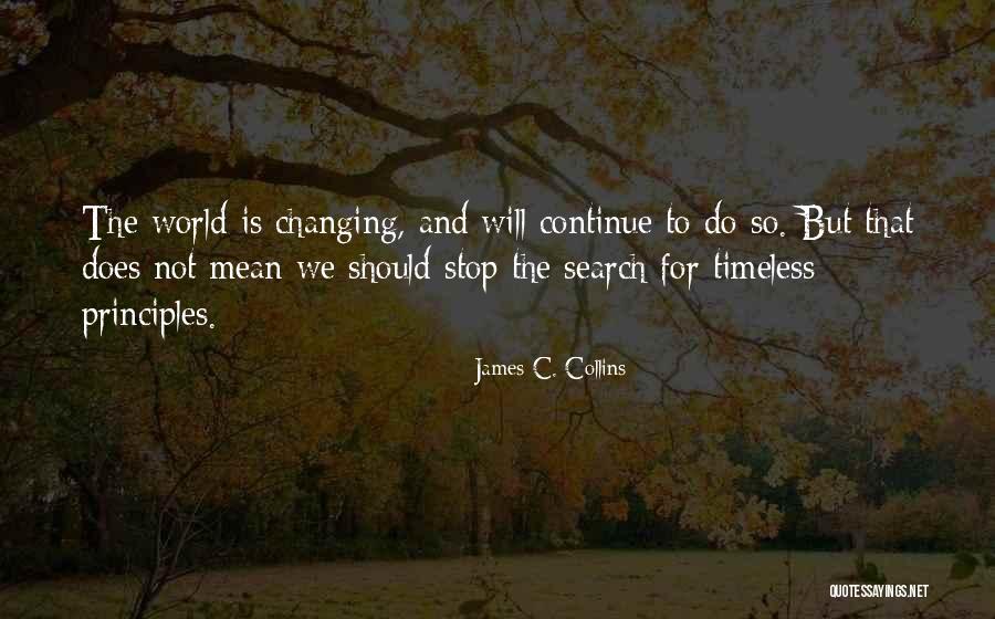 The World Changing Quotes By James C. Collins The World Changing Quotes By James C. Collins