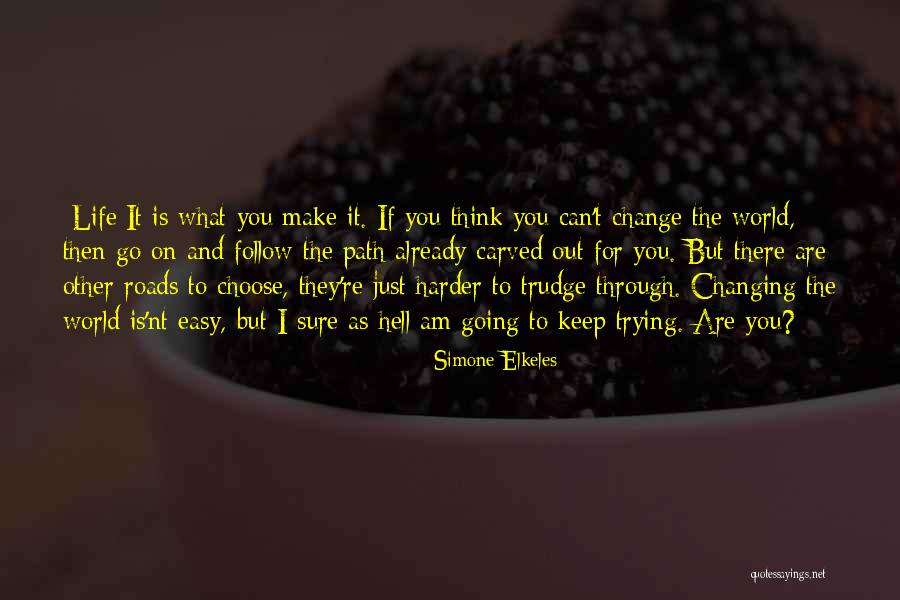 The World Changing Quotes By Simone Elkeles The World Changing Quotes By Simone Elkeles