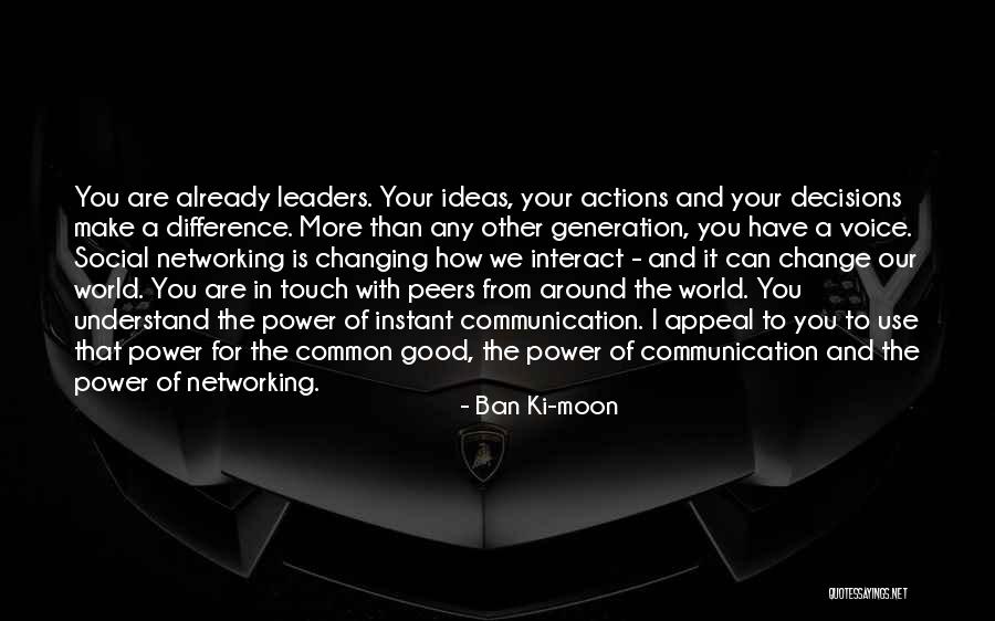 The World Changing You Quotes By Ban Ki-moon The World Changing You Quotes By Ban Ki-moon