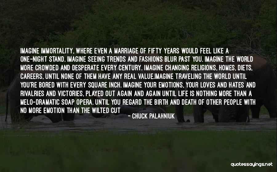 The World Changing You Quotes By Chuck Palahniuk The World Changing You Quotes By Chuck Palahniuk