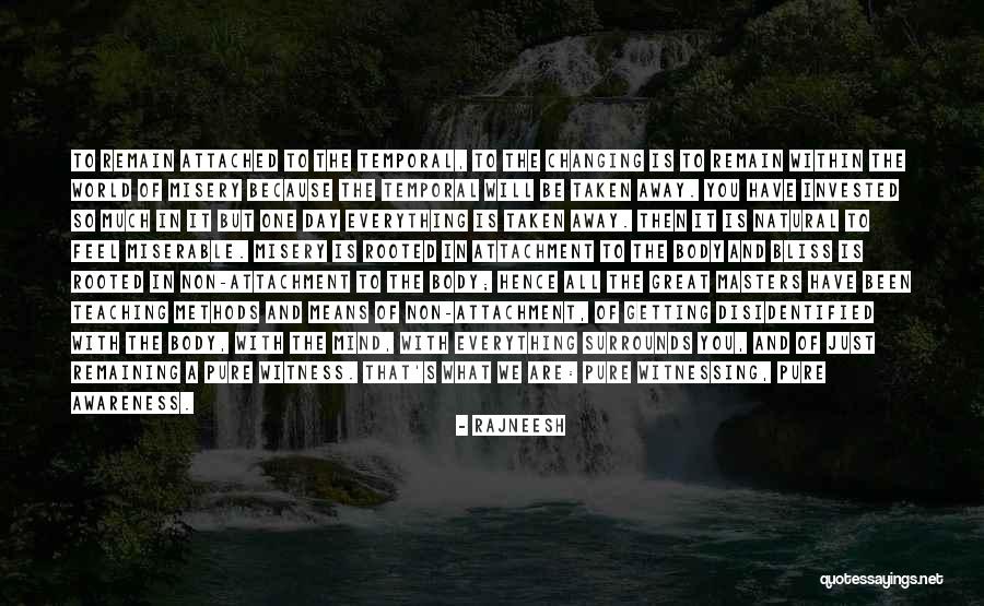 The World Changing You Quotes By Rajneesh The World Changing You Quotes By Rajneesh