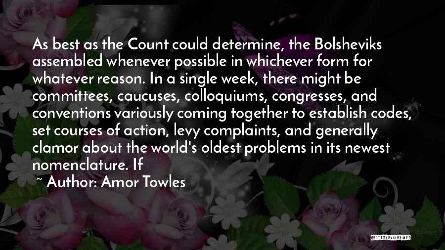 The World Coming Together Quotes By Amor Towles