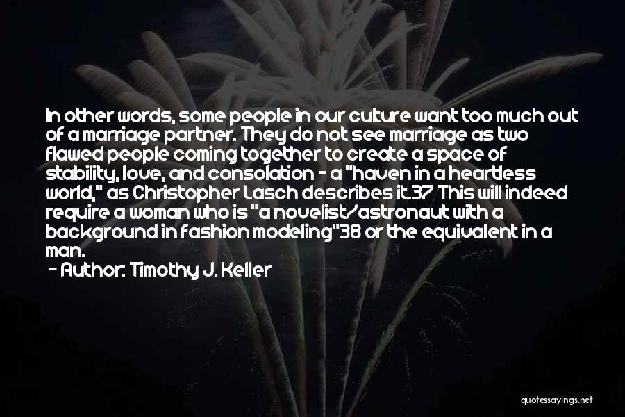 The World Coming Together Quotes By Timothy J. Keller