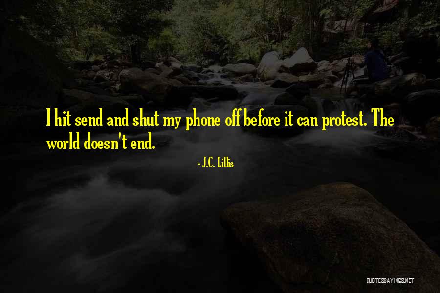 The World Doesn T End Quotes By J.C. Lillis The World Doesn T End Quotes By J.C. Lillis