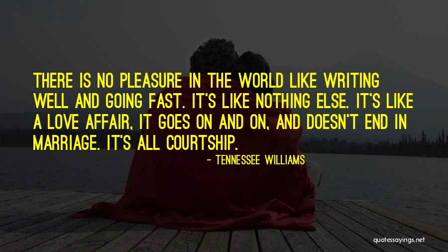 The World Doesn T End Quotes By Tennessee Williams The World Doesn T End Quotes By Tennessee Williams