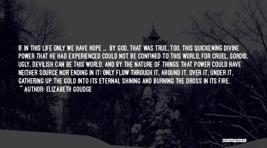 The World Ending Quotes By Elizabeth Goudge