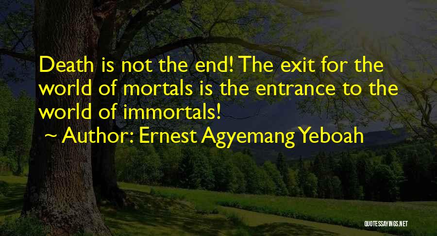 The World Ending Quotes By Ernest Agyemang Yeboah