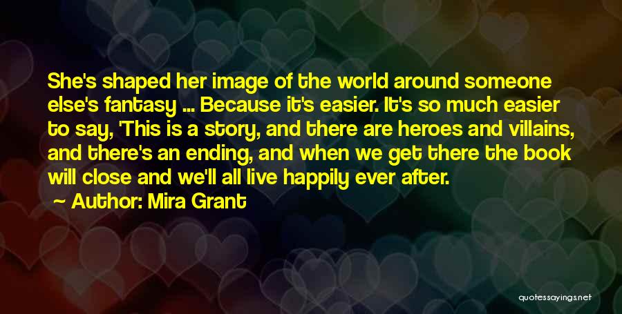 The World Ending Quotes By Mira Grant
