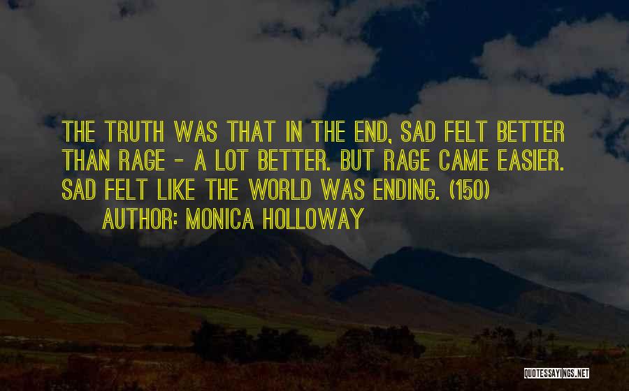 The World Ending Quotes By Monica Holloway