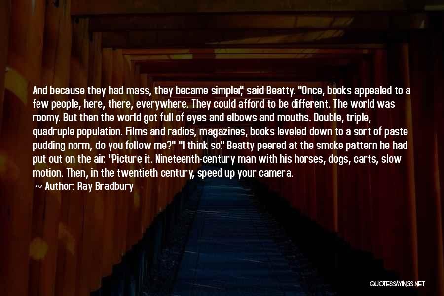 The World Ending Quotes By Ray Bradbury