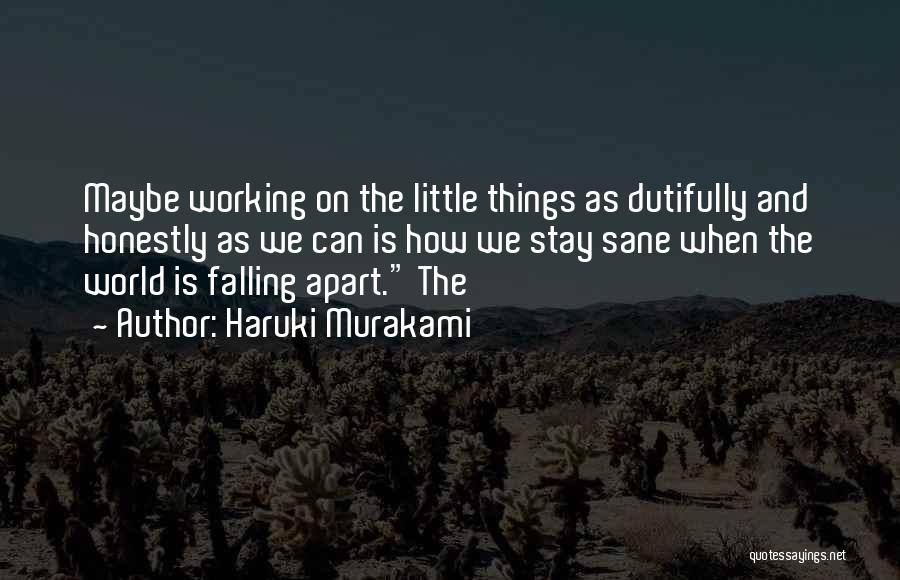 The World Falling Apart Quotes By Haruki Murakami
