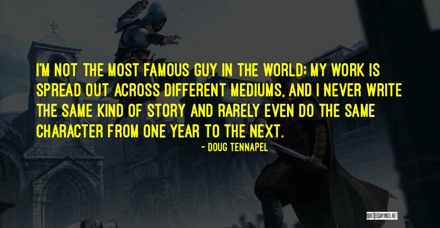 The World Famous Quotes By Doug TenNapel