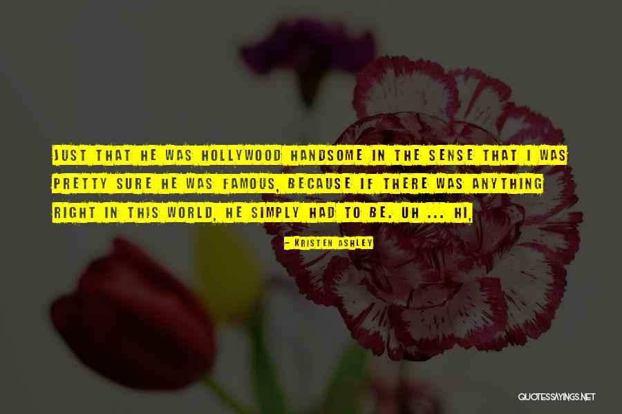 The World Famous Quotes By Kristen Ashley The World Famous Quotes By Kristen Ashley