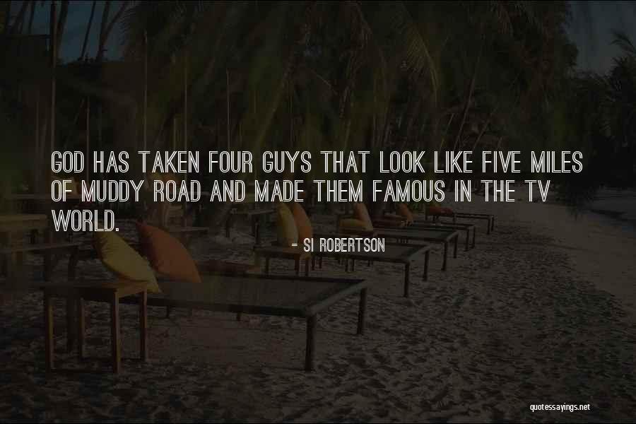 The World Famous Quotes By Si Robertson The World Famous Quotes By Si Robertson